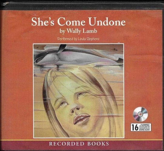 she’s come undone - Wally Lamb · 1997