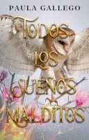 Todos los sueños malditos Un relato en el universo Gaueko - Paula Gallego · 2024