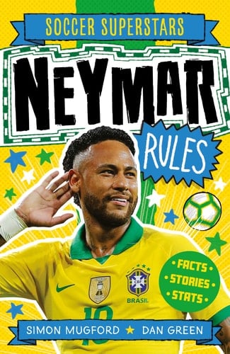 Soccer Superstars: Neymar Rules - Simon Mugford · 2021