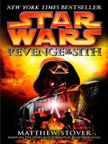 Revenge of the Sith: Star Wars: Episode III - Matthew Stover · 2011