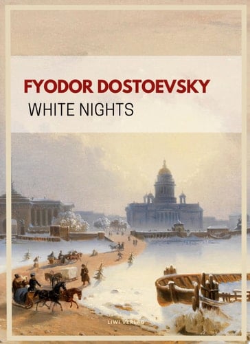 Fyodor Dostoevsky: White Nights (English Edition) - Fyodor Dostoevsky β’ 2025