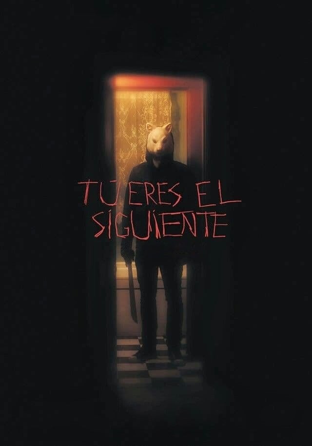 Tú eres el siguiente - Adam Wingard · 2013