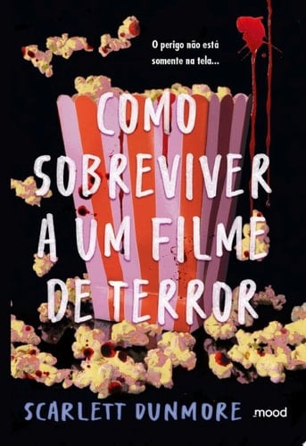 Como sobreviver a um filme de terror - Scarlett Dunmore • 2024