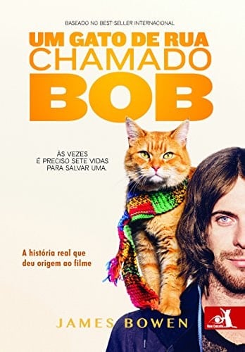 Um gato de rua chamado Bob - James Bowen • 2013