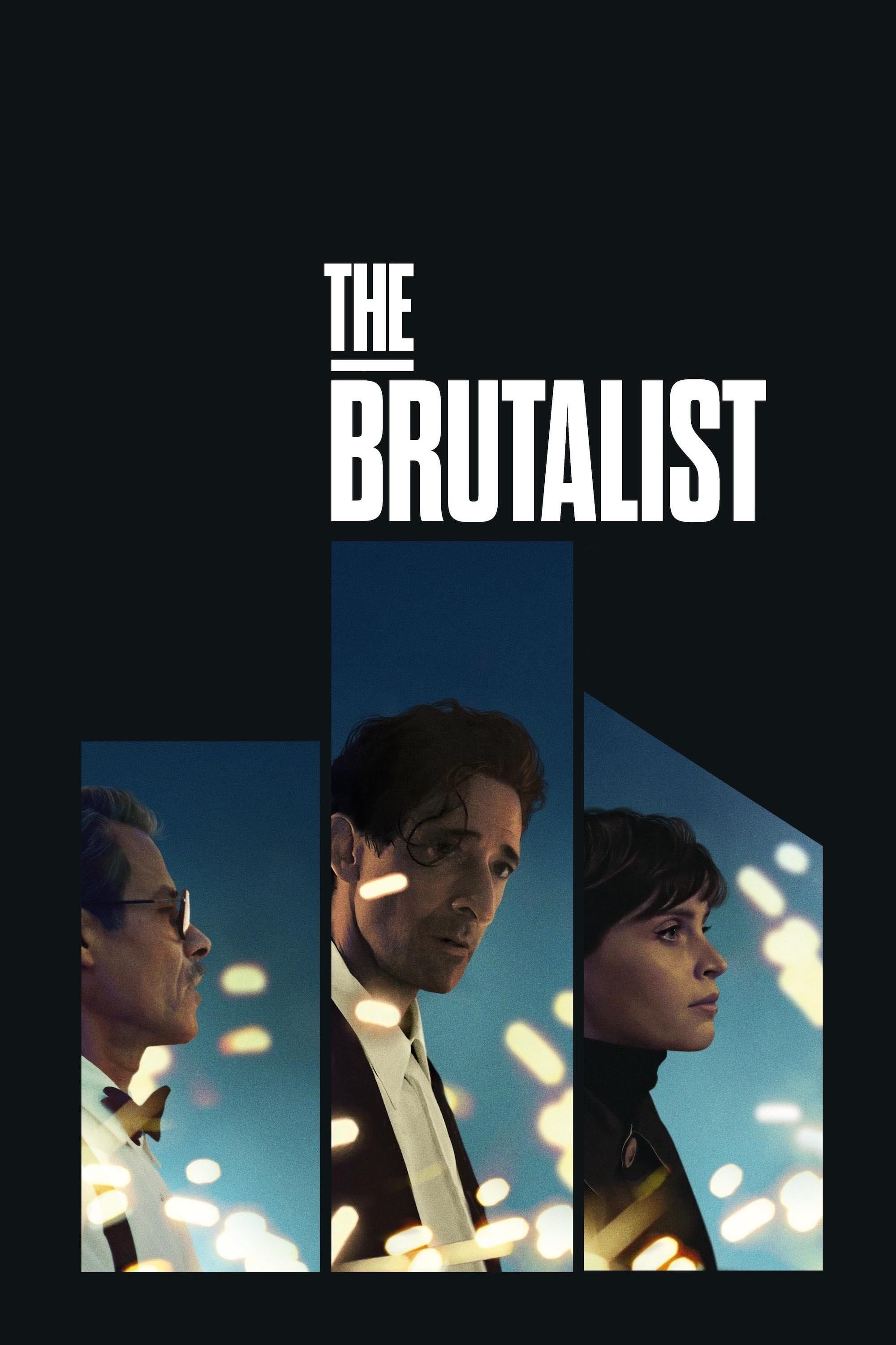 The Brutalist - Brady Corbet · 2024