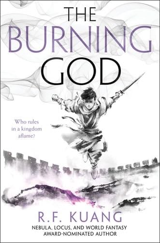 The Burning God (The Poppy War Book 3) - R. F. Kuang · 2020