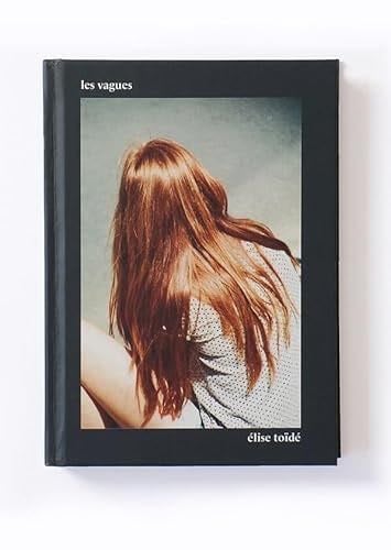 Les Vagues - Elise Toïde · 2022