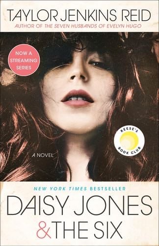 Daisy Jones & The Six: A Novel - Taylor Jenkins Reid · 2020