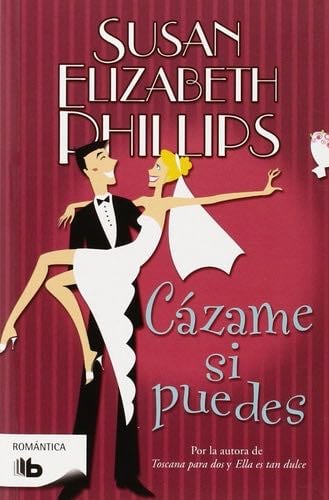 Cazame si puedes - Susan Elizabeth Phillips · 2006