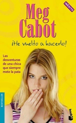 ¡He vuelto a hacerlo! - Meg Cabot · 2007