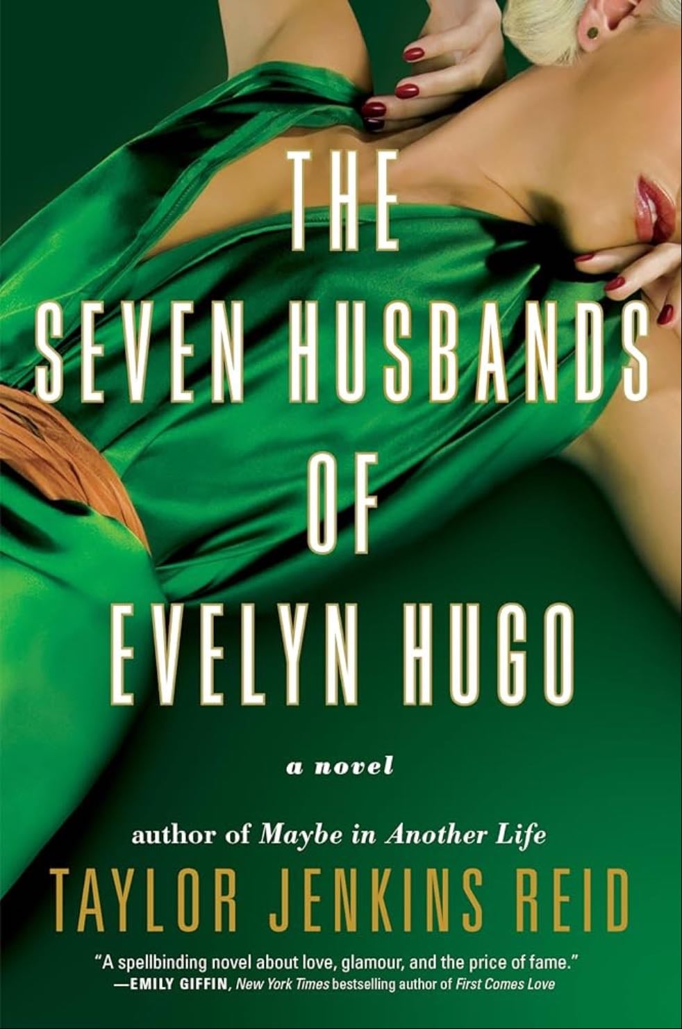 The Seven Husbands of Evelyn Hugo A Novel - Taylor Jenkins Reid · 2018