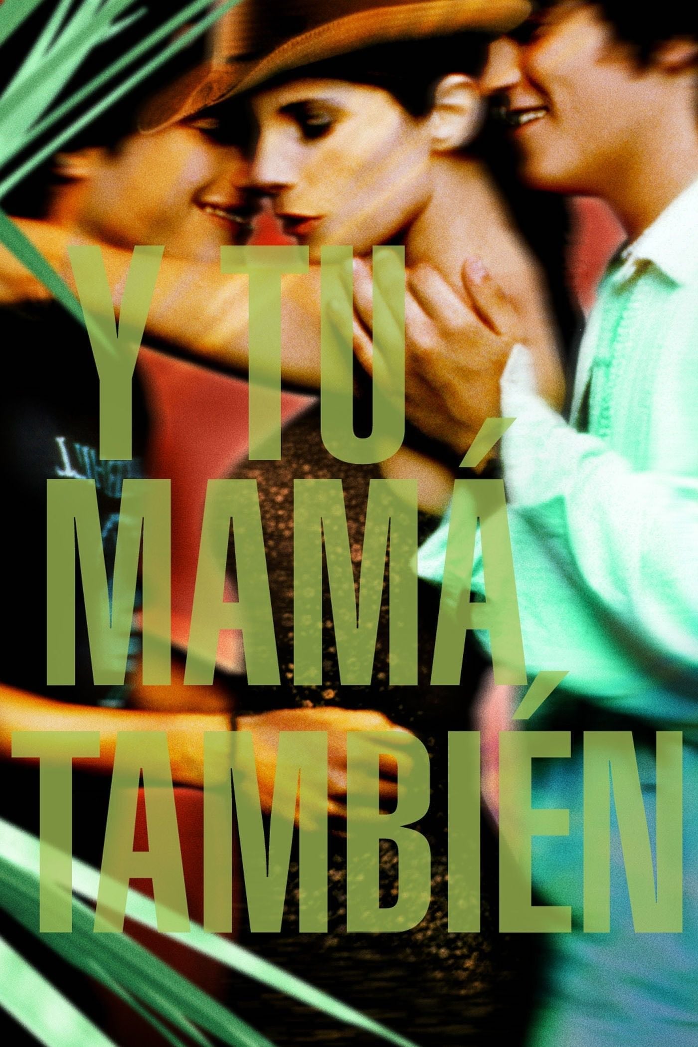 Y Tu Mamá También - Alfonso Cuarón · 2001