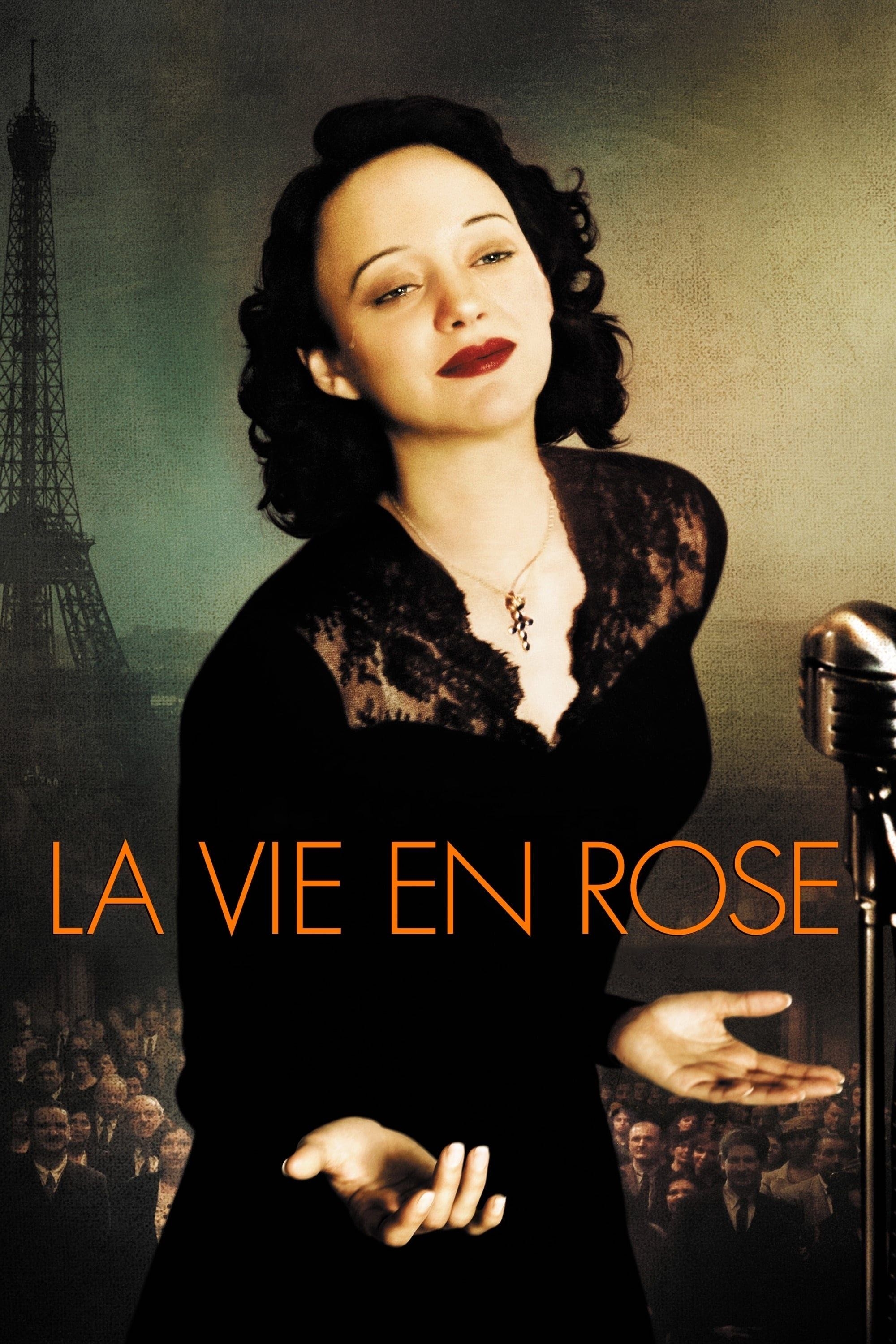 La Vie en Rose - Olivier Dahan · 2007