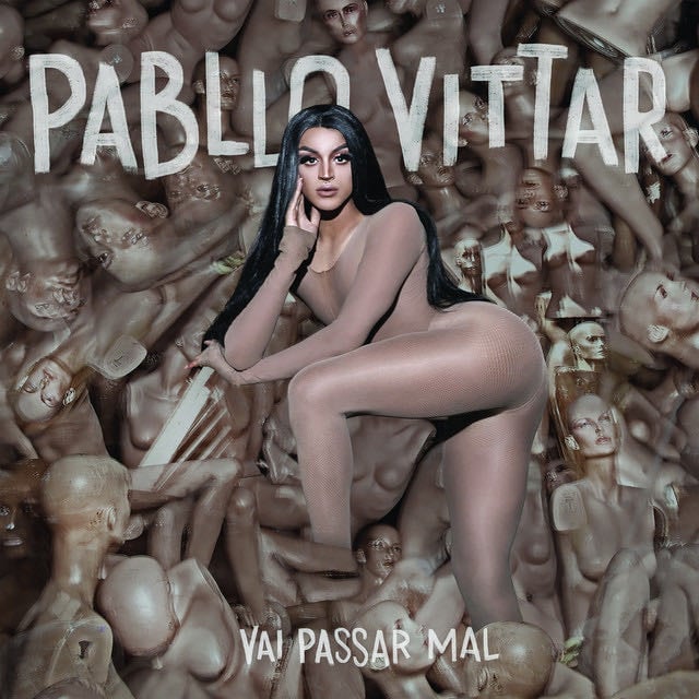 Vai Passar Mal - Album · Pabllo Vittar