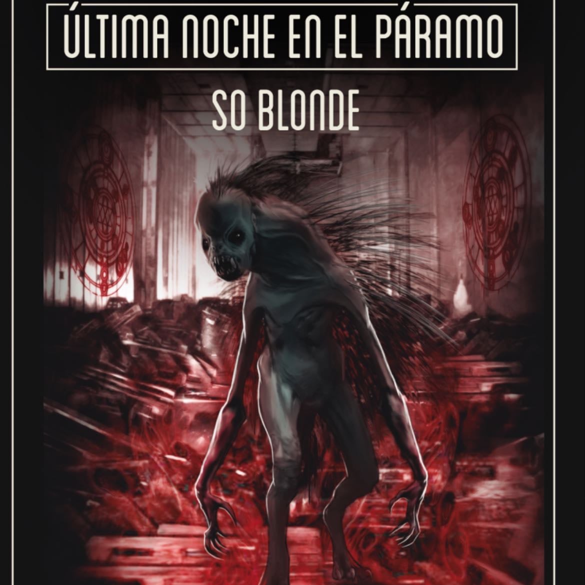 Última noche en el páramo - So blonde