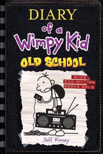 Old School (Diary of a Wimpy Kid #10) - Jeff Kinney · 2015
