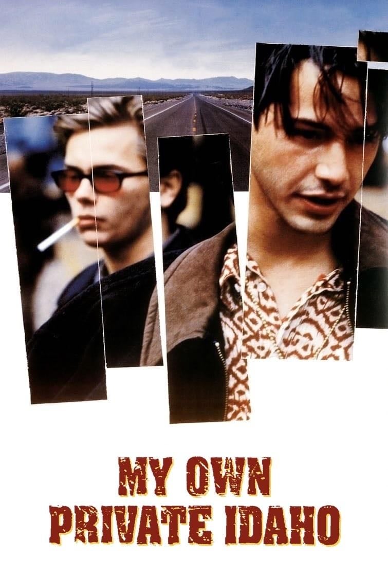 My Own Private Idaho - Gus Van Sant · 1991