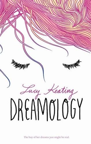 Dreamology - Lucy Keating · 2017