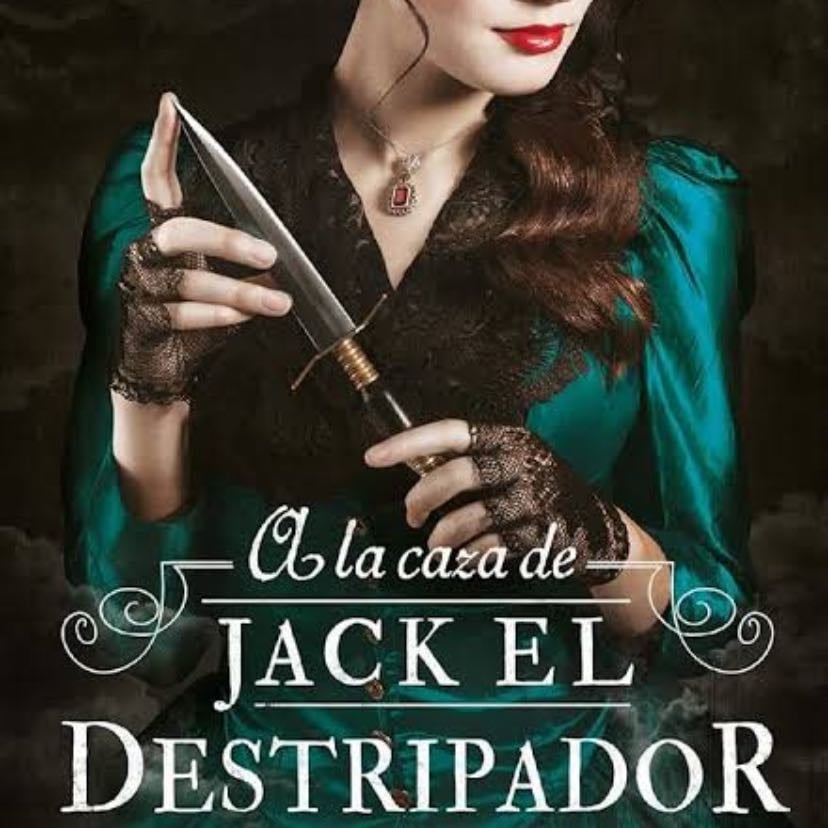 A la caza de Jack el Destripador (1) - Kerri Maniscalco • 2016