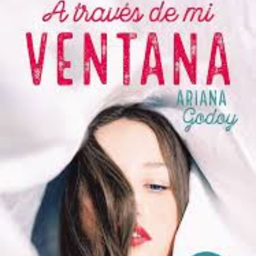 A Través de mi Ventana - Ariana Godoy · 2022
