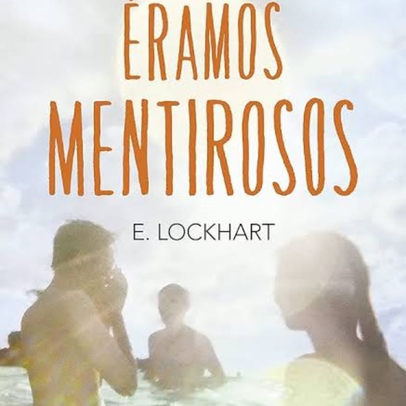 Éramos mentirosos - E. Lockhart