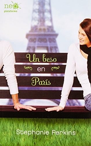 UN BESO EN PARIS - Stephanie Perkins