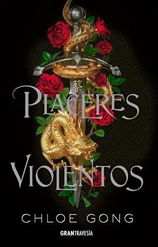 Placeres violentos (1) - Chloe Gong · 2022
