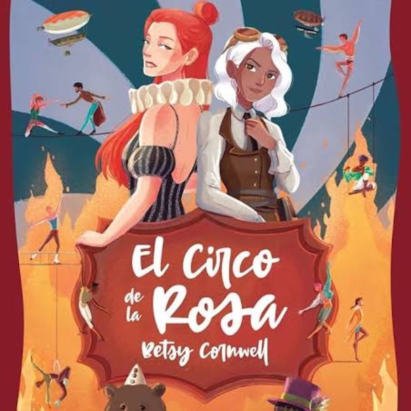 El Circo de la Rosa - Betsy Cornwell · 2020