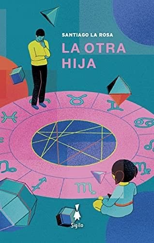 La otra hija - Santiago La Rosa · 2021