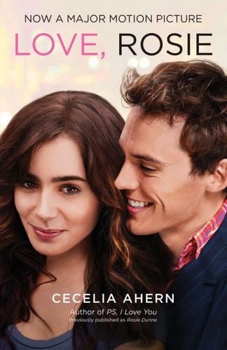 Love, Rosie - Cecelia Ahern · 2005