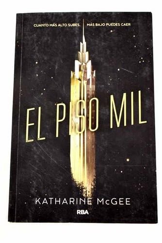 El piso mil - Katharine McGee · 2016