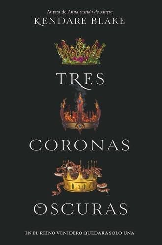 Tres coronas oscuras - Kendare Blake · 2017