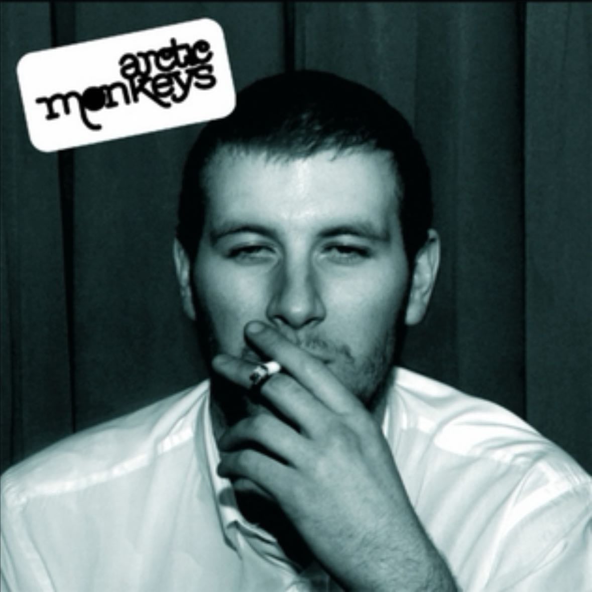 Whatever People say I am that’s what I am not - Arctic Monkeys