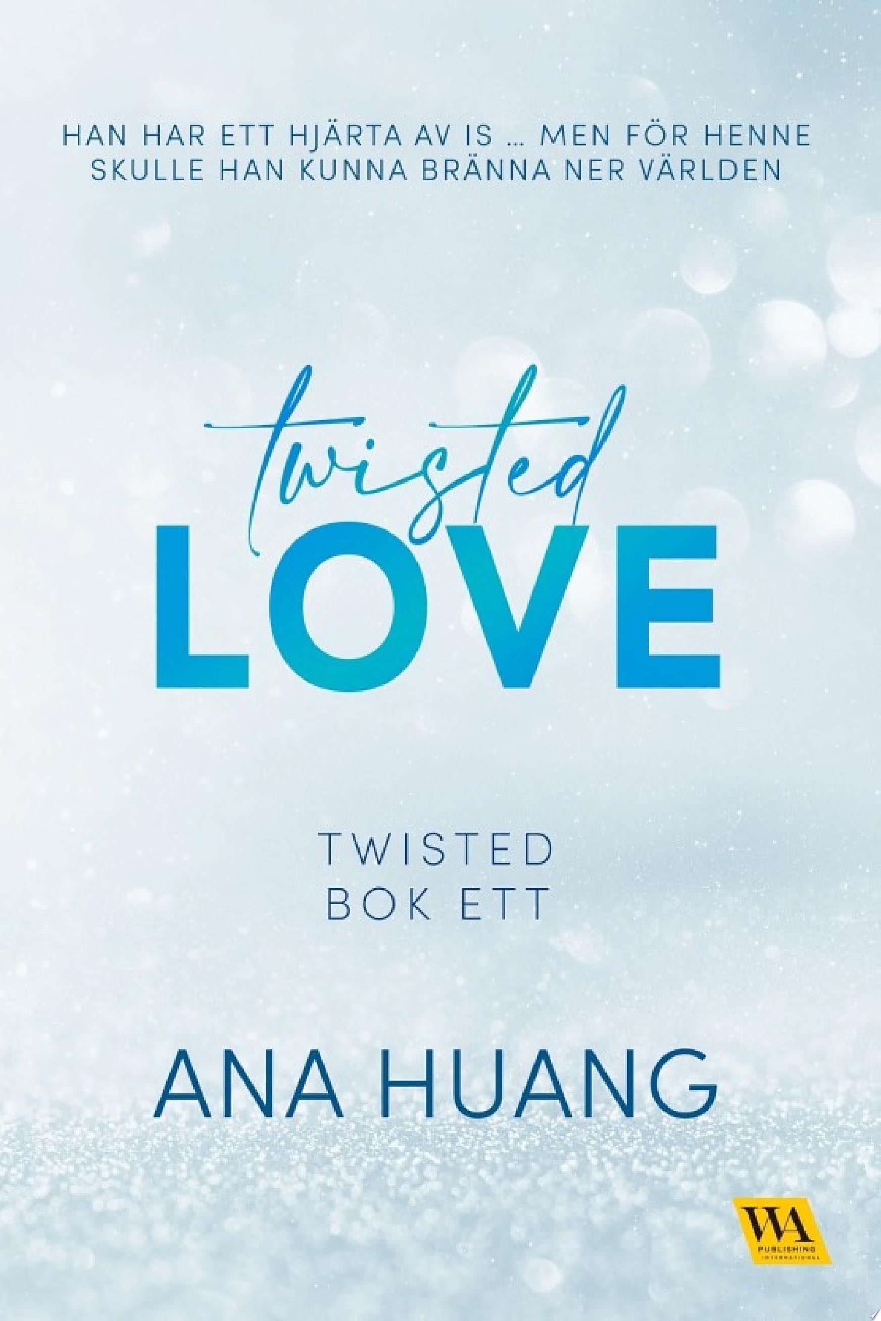 Twisted Love - Ana Huang · 2023