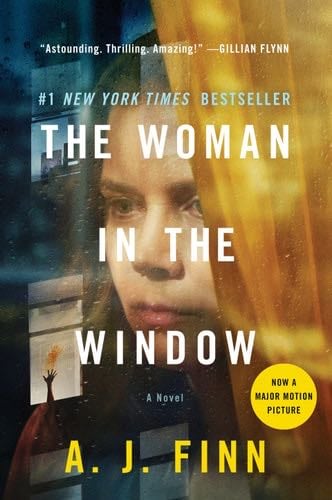 The Woman in the Window: A Novel - A. J. Finn · 2018
