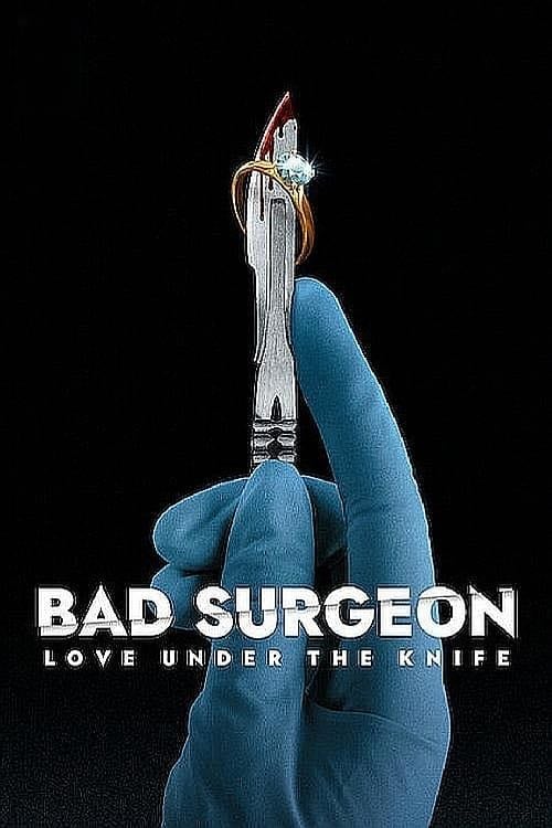 Bad Surgeon: Love Under the Knife - 2023