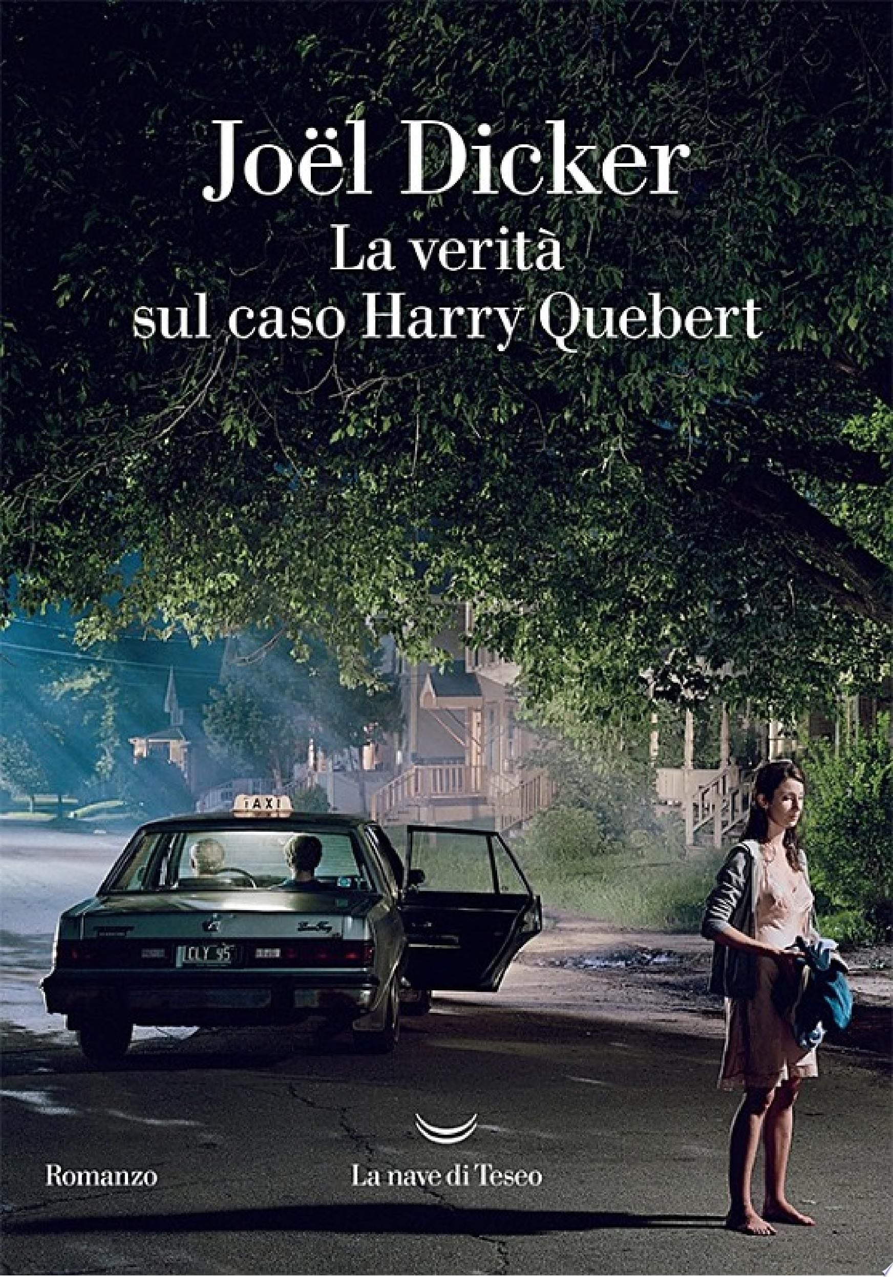 La verità sul caso Harry Quebert - Joël Dicker