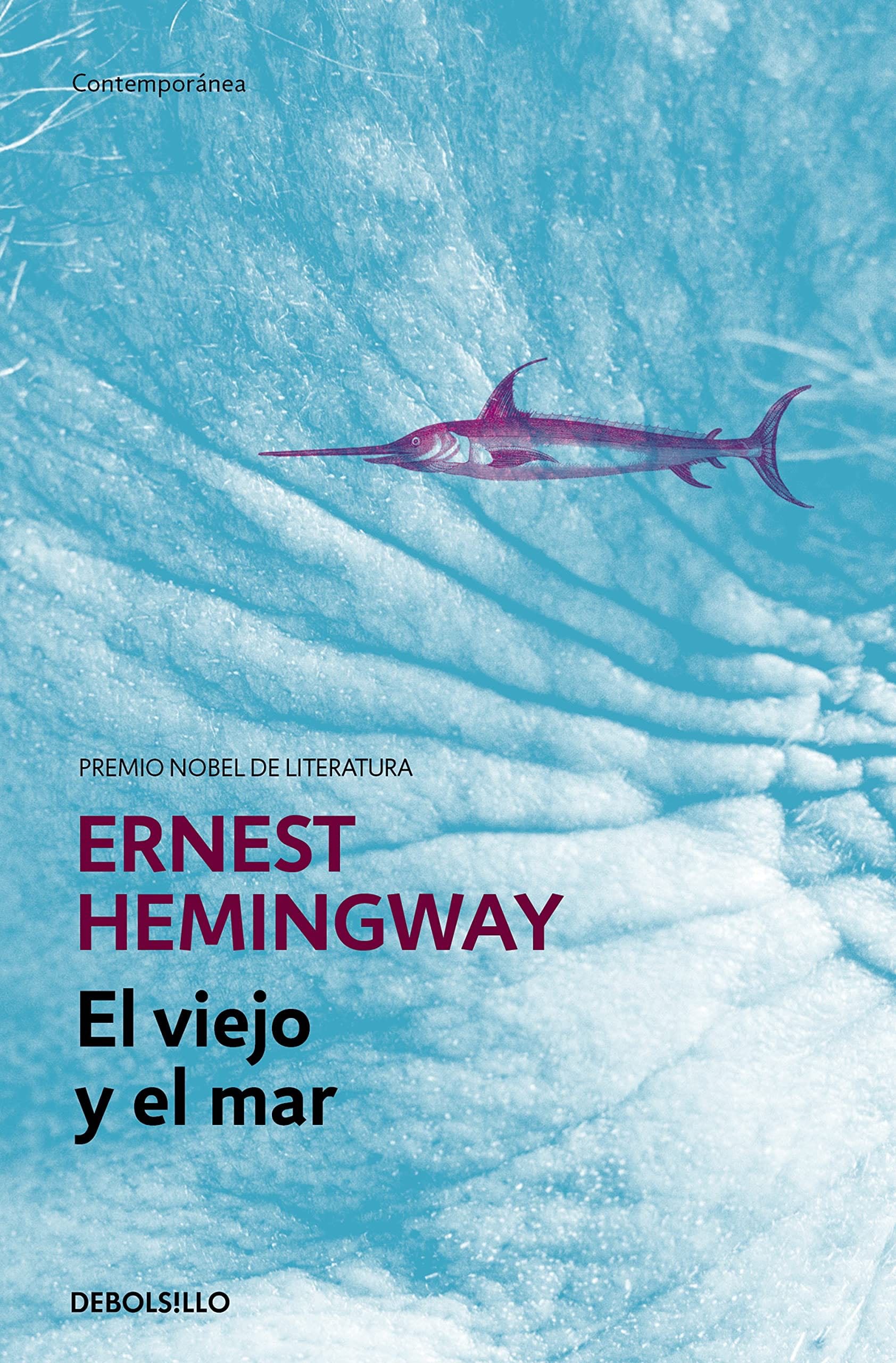 El viejo y el mar - Ernest Hemingway · 2010