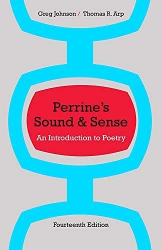 Perrine's Sound and Sense: An Introduction to Poetry (Perrine's Sound & Sense: An Introduction to Poetry) - Thomas R. Arp, Greg Johnson · 2013