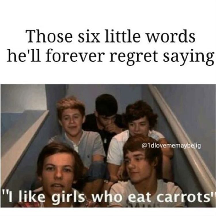 I like girl who eat carrots - This is my favorite quote