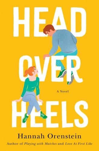 Head Over Heels: A Novel - Hannah Orenstein · 2020