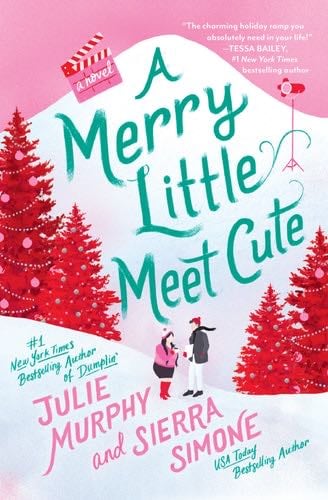 A Merry Little Meet Cute: A Novel - Julie Murphy, Sierra Simone · 2022