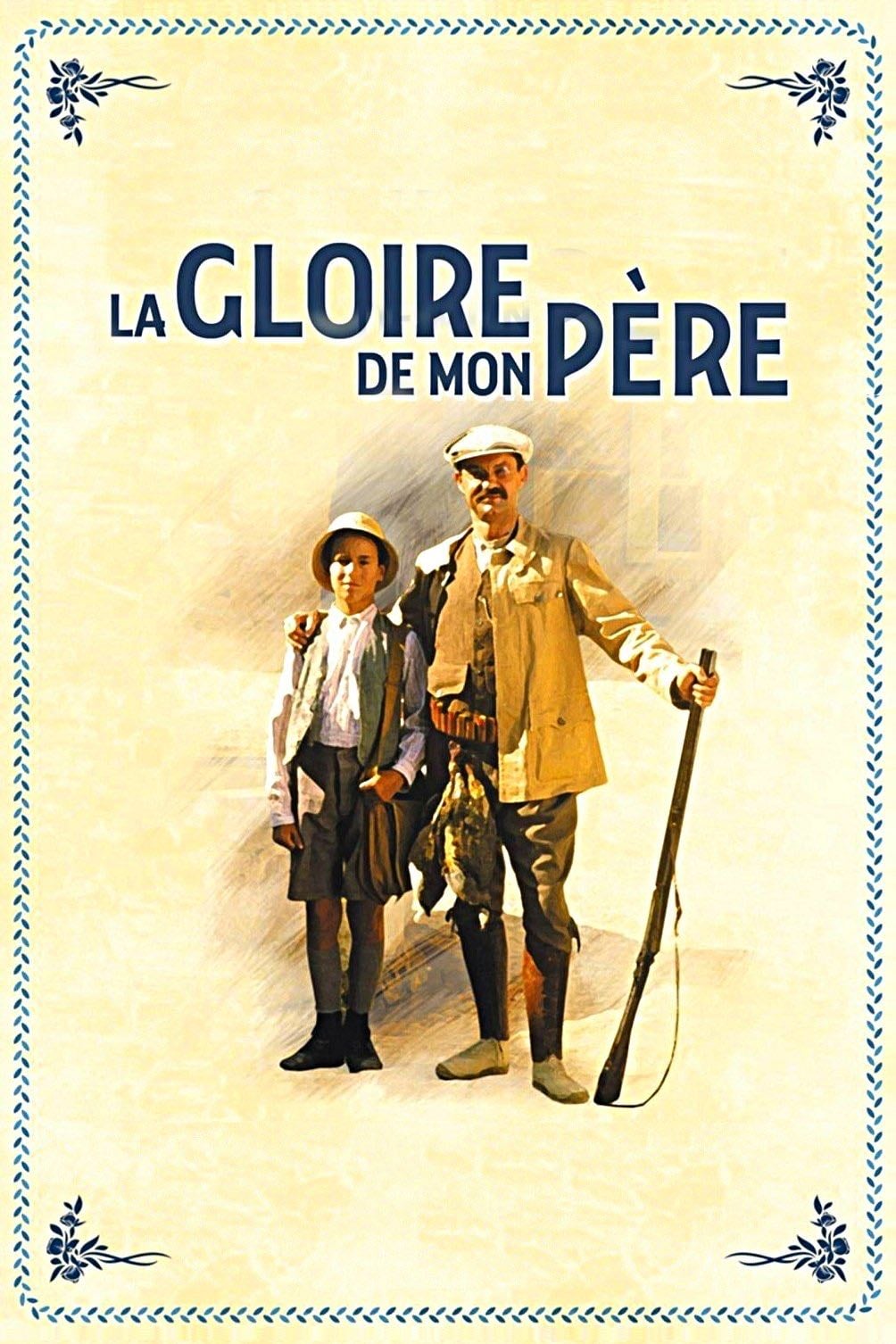 La gloire de mon père - Yves Robert · 1990