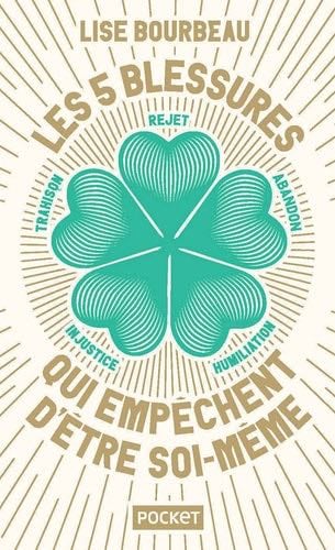 Les 5 blessures qui empêchent d'être soi-même - Collector - Lise Bourbeau · 2021
