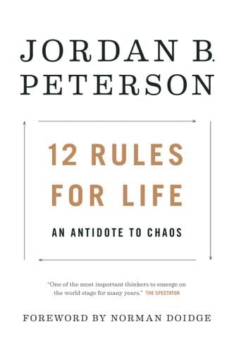 12 Rules for Life - Jordan B. Peterson · 2018