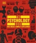 The Psychology Book Big Ideas Simply Explained - DK · 2024
