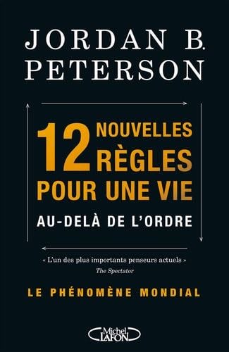 12 nouvelles règles pour une vie au-delà de l'ordre - Jordan B. Peterson · 2021