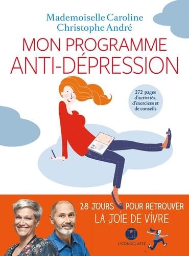 Mon programme anti-dépression - Christophe André · 2018