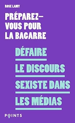 Défaire le discours sexiste dans les médias - Rose Préparez-vous pour la bagarre · 2022
