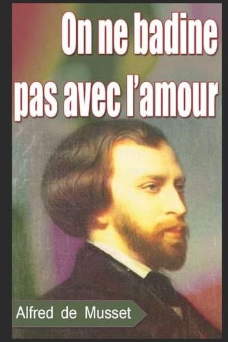 On ne badine pas avec l’amour (French Edition) - Alfred de Musset · 2017